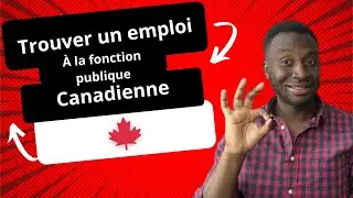 Comment trouver un emploi à la fonction publique canadienne