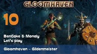 Gloomhaven - PC Version | 10 | Ein wildes BenCake erscheint! | Gildenmeister | deutsch | lets play