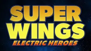 SUPER WINGS ELECTRIC HEROES - Main Theme By Seung Hyuk Yang