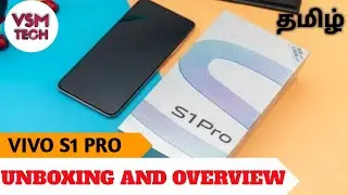 VIVO S1 PRO unboxing and overview |VSM TECH|தமிழ்
