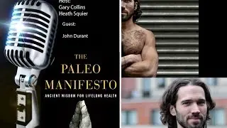 John Durant Interview: Living A Paleo Life & Paleo Manifesto Book