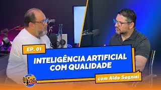 Aldo Segnini no QATech: Inteligência Artificial com Qualidade no Episódio #01
