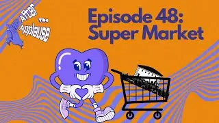 Episode 48 - Super Market