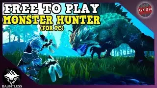MONSTER HUNTER FREE TO PLAY IS AMAZING | DAUNTLESS [GAMEPLAY]