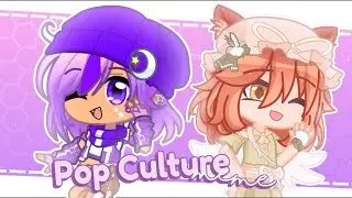 ☆Pop Culture☆ Gacha animation meme // fc with @MistyFirefox_YT // read desc.