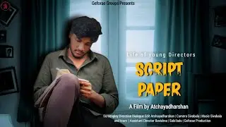 Script Paper Short film| tamil short film loop | script paper directors life loop 