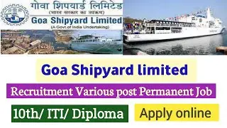 Goa Shipyard limited recruitment 2021 | Goa Shipyard Job vacancy 2021 | Goa Shipyard Job 2021 | GSL