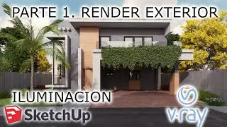 RENDER EXTERIOR PARTE 1: SKETCHUP - VRAY 5 (ILUMINACION) DOME LIGHT