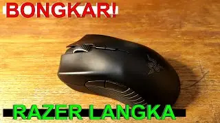 Bongkar! Razer Mamba Wireless Disassembly Indonesia