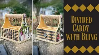 Divided Caddy with Bling | DIY Dazzling Caddy Box