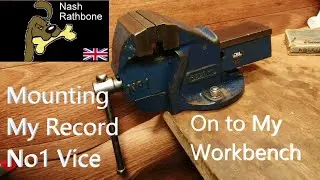Mounting My Record No1 Vice on to my Workbench