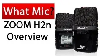 What Mic? Zoom H2n Review