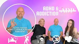 Breaking the Cycle with Specialist Addiction Counsellor & ADHD Life Coach James Hansen