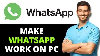 How To Make WhatsApp web work on pc 2026 (NEW)