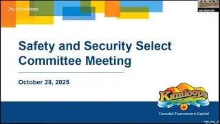 October 28, 2025 - Safety and Security Select Committee - Kamloops City Council