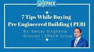 7 Tips while Buying Pre Engineered Building PEB