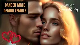 Cancer man Gemini woman I Zodiac Love Guide #astrology  #matchmaking  #couple