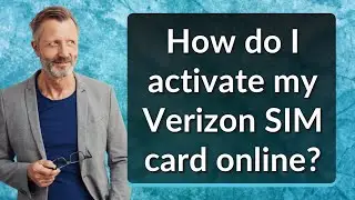 How do I activate my Verizon SIM card online?