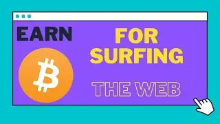 How to earn BITCOIN for surfing the web.