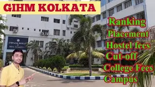 GIHM Kolkata - COMPLETED DETAILS | FULL INFORMATION 2021