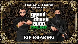 GTA V The Contract Soundtrack: Rip Roaring