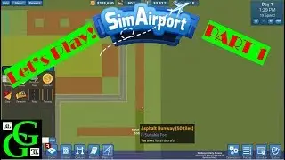Sim Airport  - Let's Play!  - Building Foundation -  Part 1