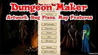 Dungeon Maker 16 - Artwork, Bug Fixes, and Map Features