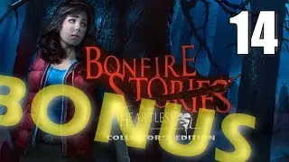 Bonfire Stories 2: Heartless CE [14] Let's Play Walkthrough - BONUS (2/2) Part 14