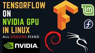 Installing Nvida Drivers and TensorFlow GPU on Linux(Debian and Ubuntu) | Latest Working Way