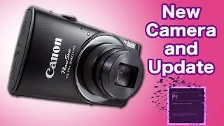New Camera and Update!