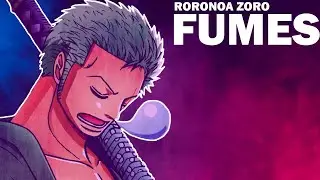 One Piece [AMV] || Roronoa Zoro || Fumes - The Eden Project