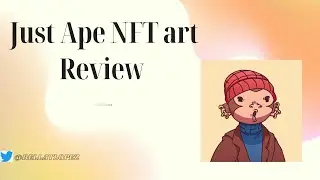 Обзор искусства Just Ape NFT!