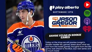 The Jason Gregor Show - September 15th, 2025 - Savoie Stuns in Rookie Games!