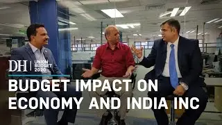 BudgetWithDH: How does this year's budget impact the Indian Economy?