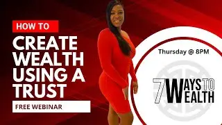 WEALTH BUILDING TRUST WEBINAR l Need to know TRUST Info