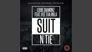 Suit n' Tie (feat. Vee tha Rula)