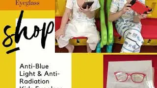 Anti-Blue Light and Anti-Radiation kids eyeglass