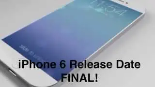 iPhone 6 FINAL Release Date