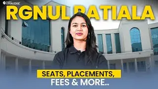 RGNUL Patiala: Campus, Courses, Cut-Off, Life & Placements | Complete Overview