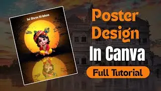 Poster Design in Canva | Step-by-Step Tutorial for Stunning Posters