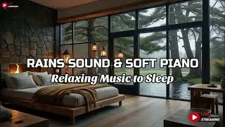 Relaxing Sleep Music + Insomnia - Stress Relief, Peaceful Piano with Rain Sounds, Meditation Music