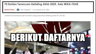 311225 KABAR: 70 EMITEN TERANCAM DELISTING