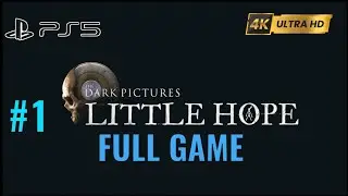 The Dark Pictures Anthology: Little Hope Full Gameplay Walkthrough (FULL GAME SERIES) | PS5 Pro 4K