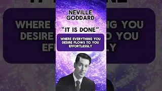 Neville Goddard - It Is Done
