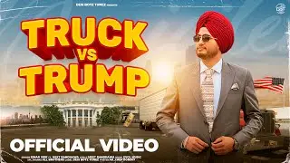 TRUCK VS TRUMP (Official Video) Simar Virk | Evol Music | Meet Randhawa |  Latest Punjabi Songs 2026