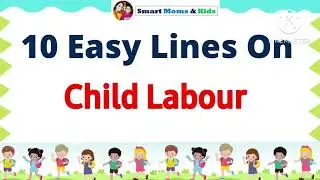 10 Easy Lines On Child Labour In English || Speech On Child Labour || Essay On Child Labour For Kids