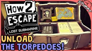 Unload the Torpedoes!! - How 2 Escape: Lost Submarine