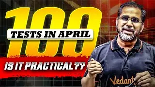 Can You Really Attempt 100 Tests in April for NEET 2025? 🤯 | Is It Practical? 🤔 | Tarun Sir