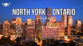 Toronto City Tour | 4K Ultra HD Drone Footage | Aerial View of Toronto & North York