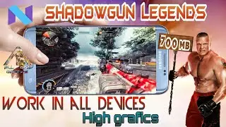 Download & install Shadow gun legends Free On Any Android Device | APK+OBB |2018|FOR NOUGAT |Hindi|